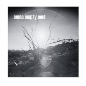 Smile empty soul - smile,